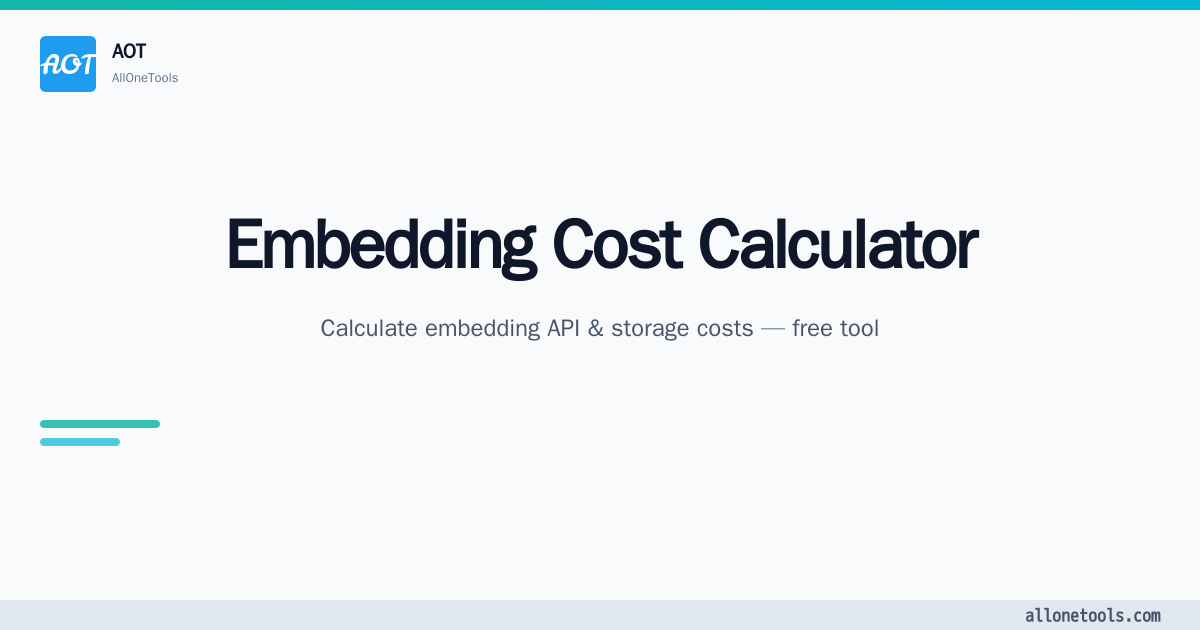 Embedding Cost Calculator — Calculate embedding API & storage